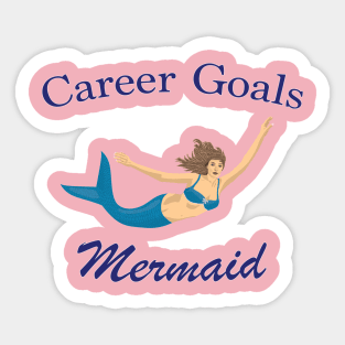 Career Goals: Mermaid Sticker